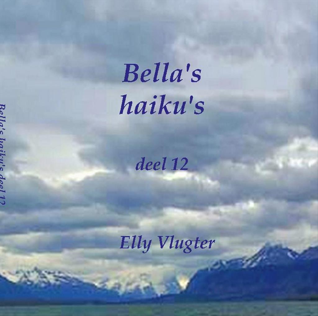 Bella’s haiku’s 12