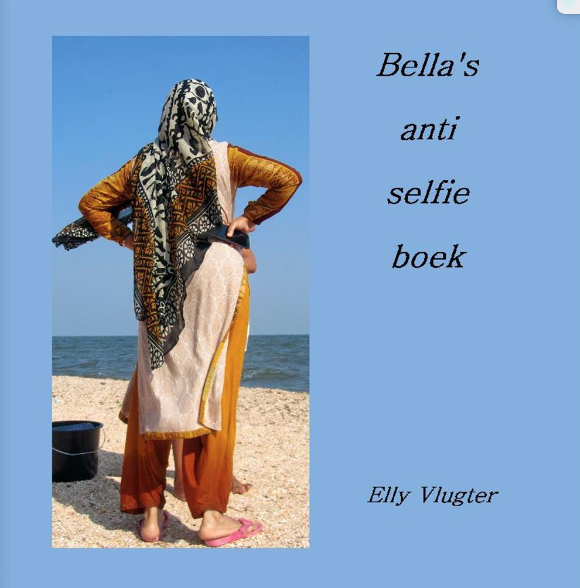 Bella/s anti selfie boek, deel 1